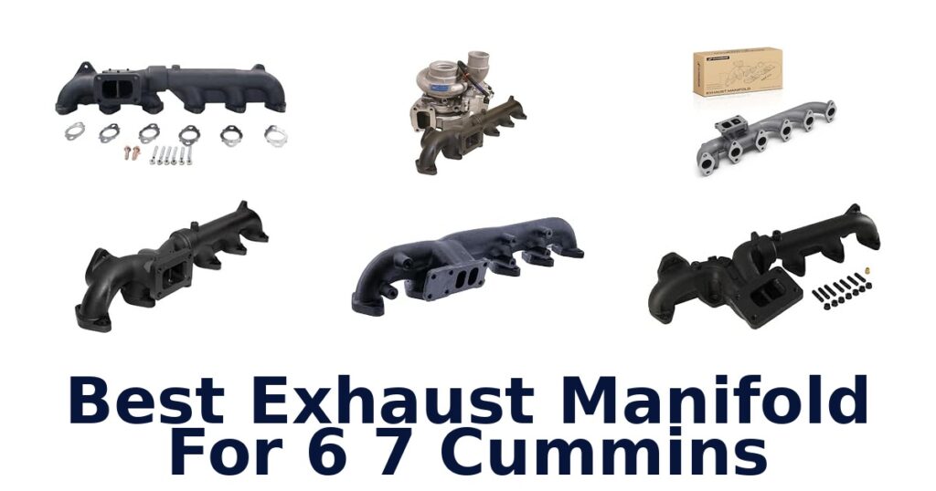 Best Exhaust Manifold For 6 7 Cummins