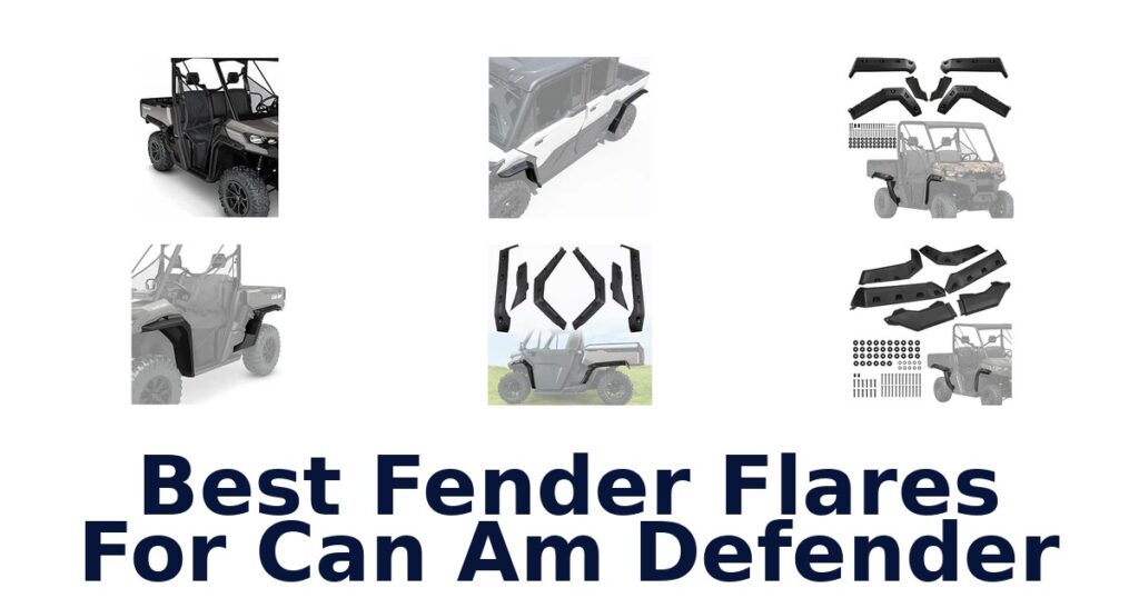 Best Fender Flares For Can Am Defender