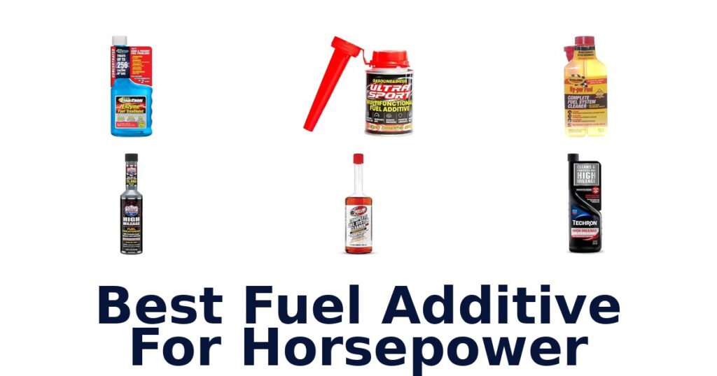 Best Fuel Additive For Horsepower