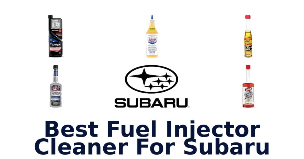 Best Fuel Injector Cleaner For Subaru