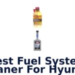 Best Fuel System Cleaner For Hyundai
