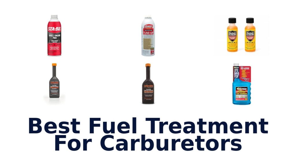 Best Fuel Treatment For Carburetors