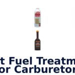 Best Fuel Treatment For Carburetors