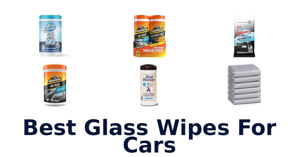 Best Glass Wipes For Cars