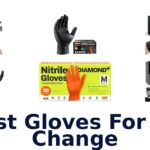 Best Gloves For Oil Change