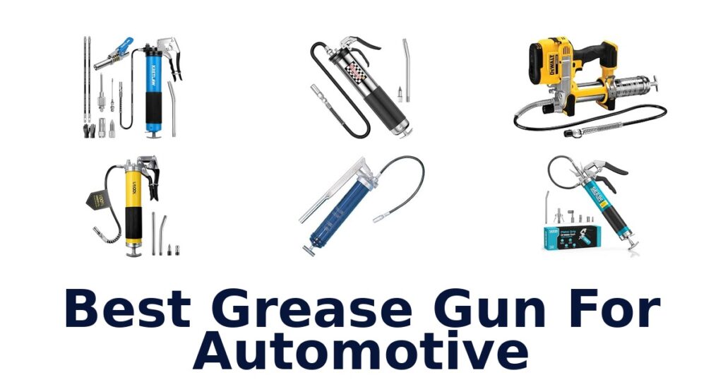 Best Grease Gun For Automotive