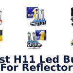 Best H11 Led Bulb For Reflector