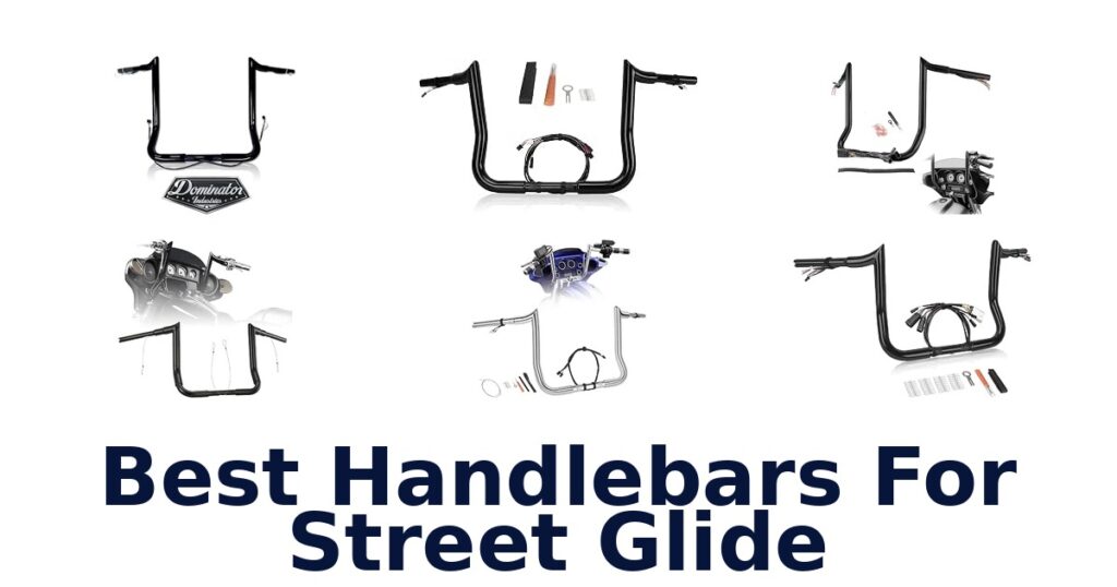 Best Handlebars For Street Glide