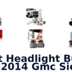 Best Headlight Bulbs For 2014 Gmc Sierra