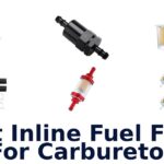 Best Inline Fuel Filter For Carburetor