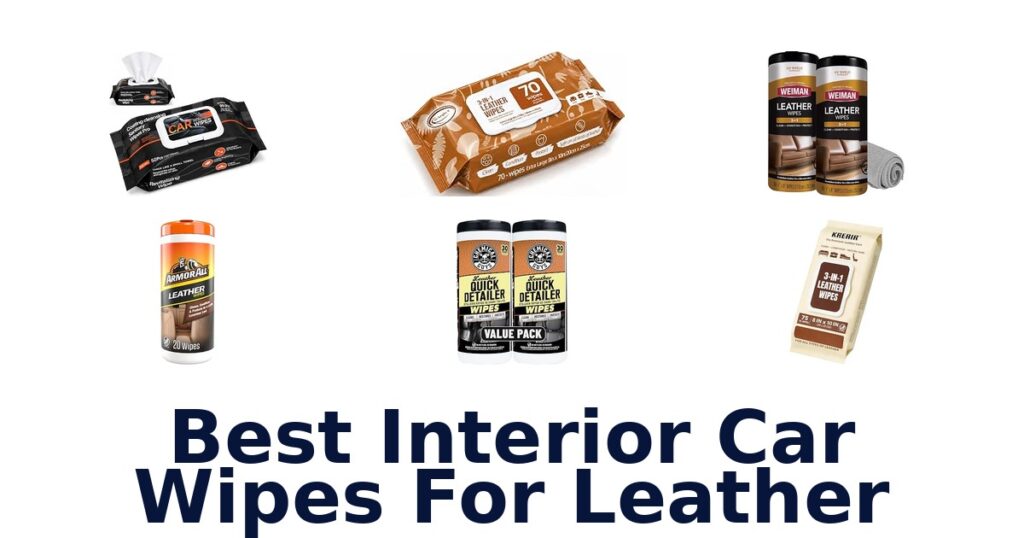Best Interior Car Wipes For Leather