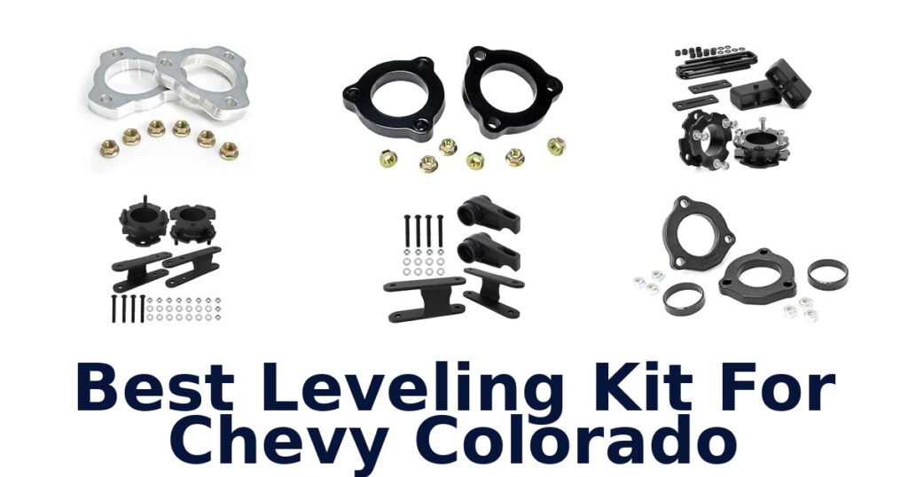 Best Leveling Kit For Chevy Colorado