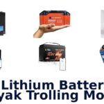 Best Lithium Battery For Kayak Trolling Motor