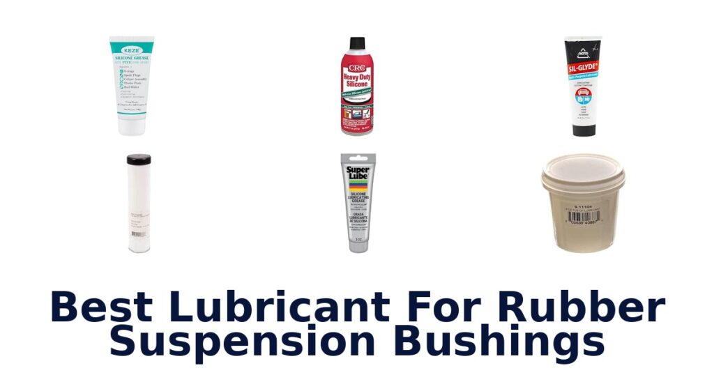Best Lubricant For Rubber Suspension Bushings