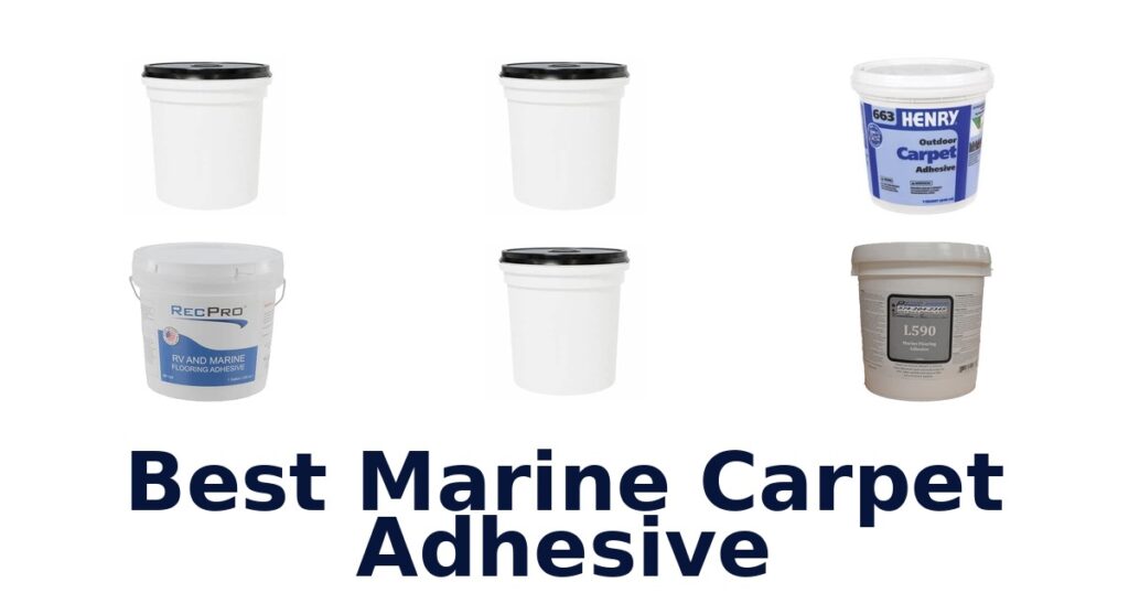 Best Marine Carpet Adhesive