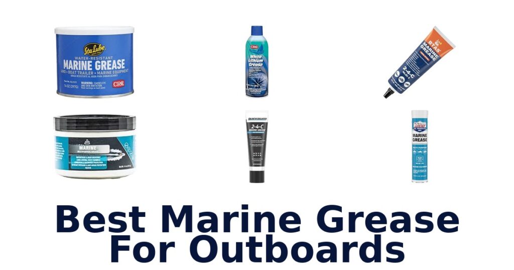 Best Marine Grease For Outboards