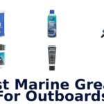 Best Marine Grease For Outboards