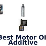 Best Motor Oil Additive