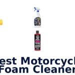 Best Motorcycle Foam Cleaner