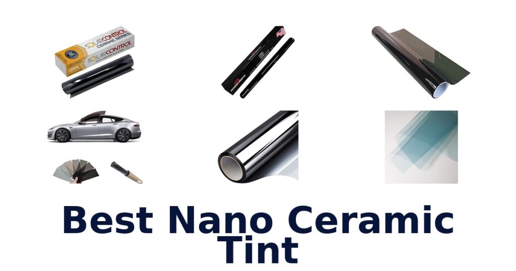 Best Nano Ceramic Tint