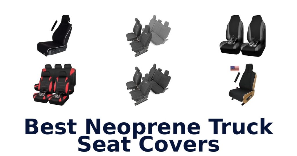 Best Neoprene Truck Seat Covers
