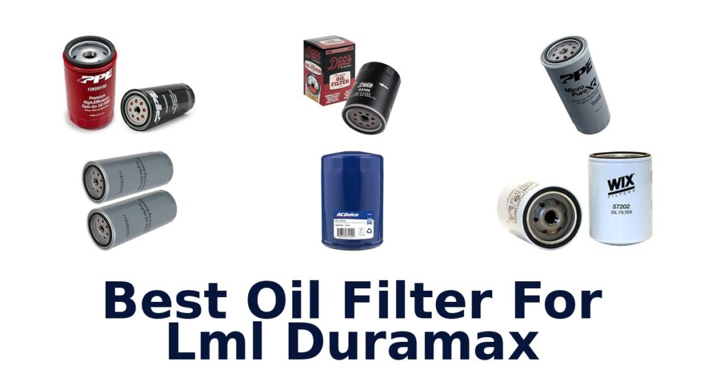 Best Oil Filter For Lml Duramax