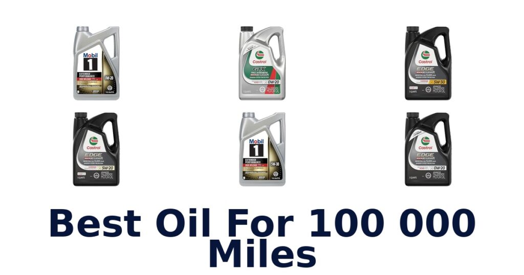 Best Oil For 100 000 Miles
