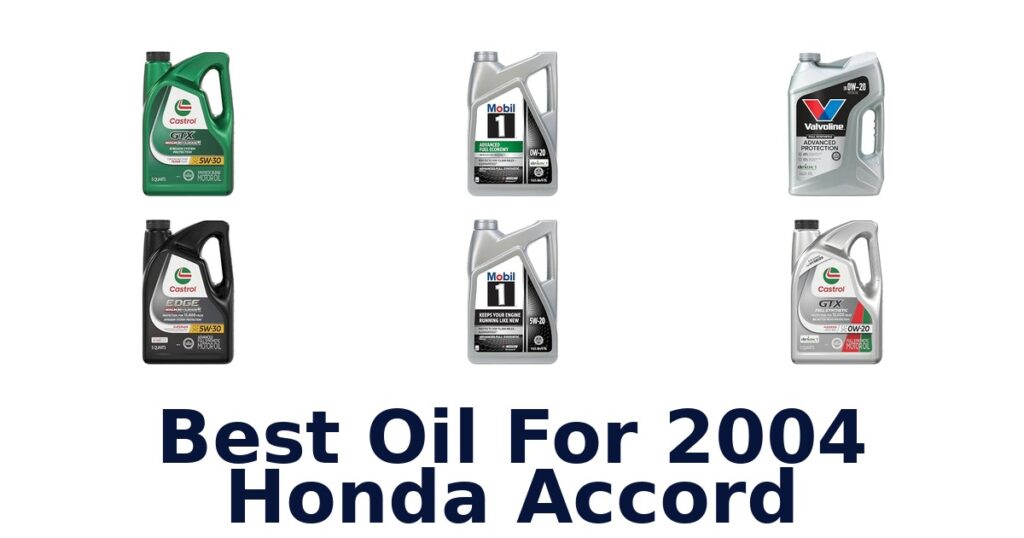 Best Oil For 2004 Honda Accord