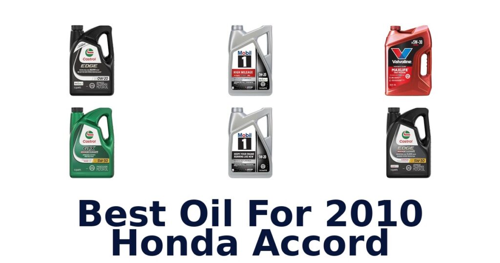 Best Oil For 2010 Honda Accord