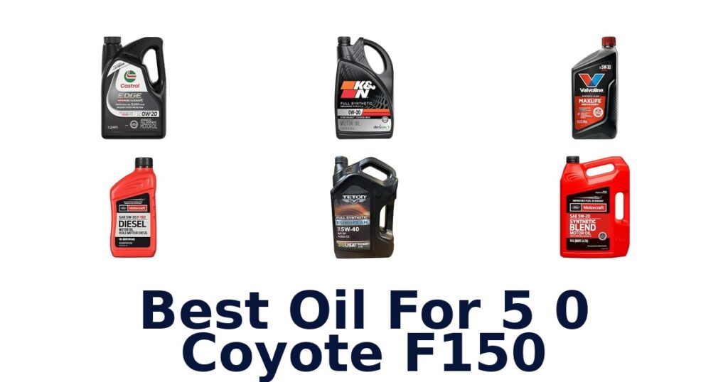 Best Oil For 5 0 Coyote F150