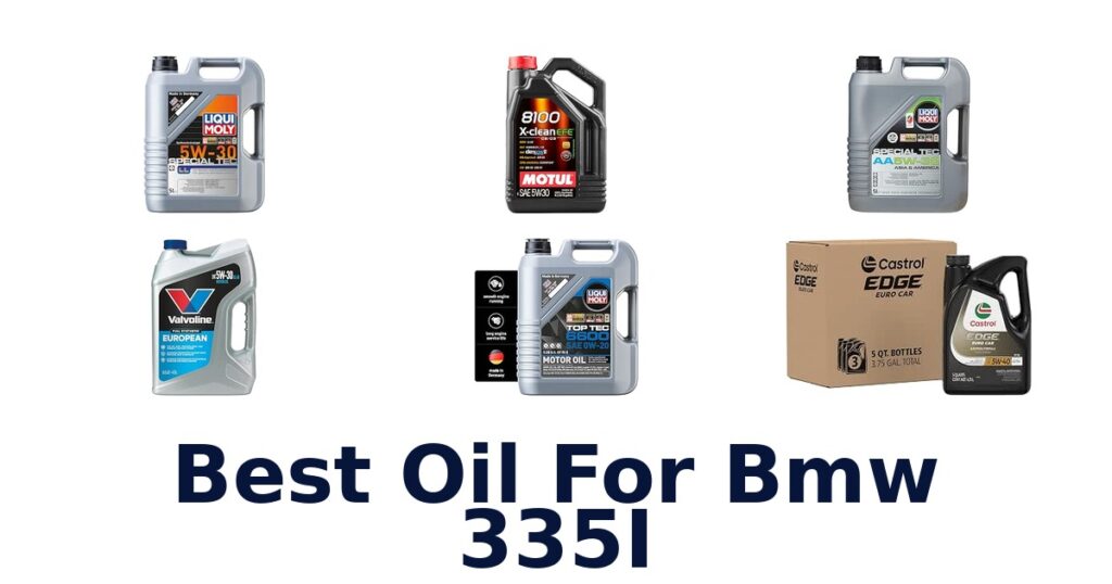 Best Oil For Bmw 335I