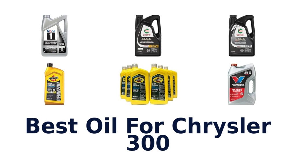 Best Oil For Chrysler 300