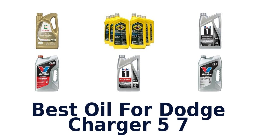 Best Oil For Dodge Charger 5 7