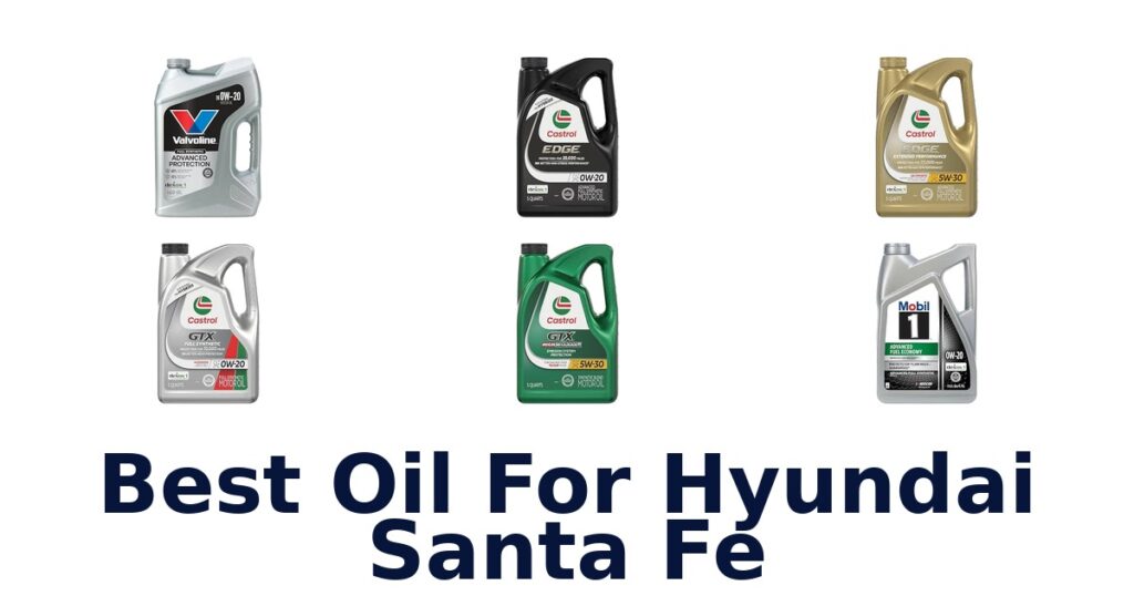 Best Oil For Hyundai Santa Fe
