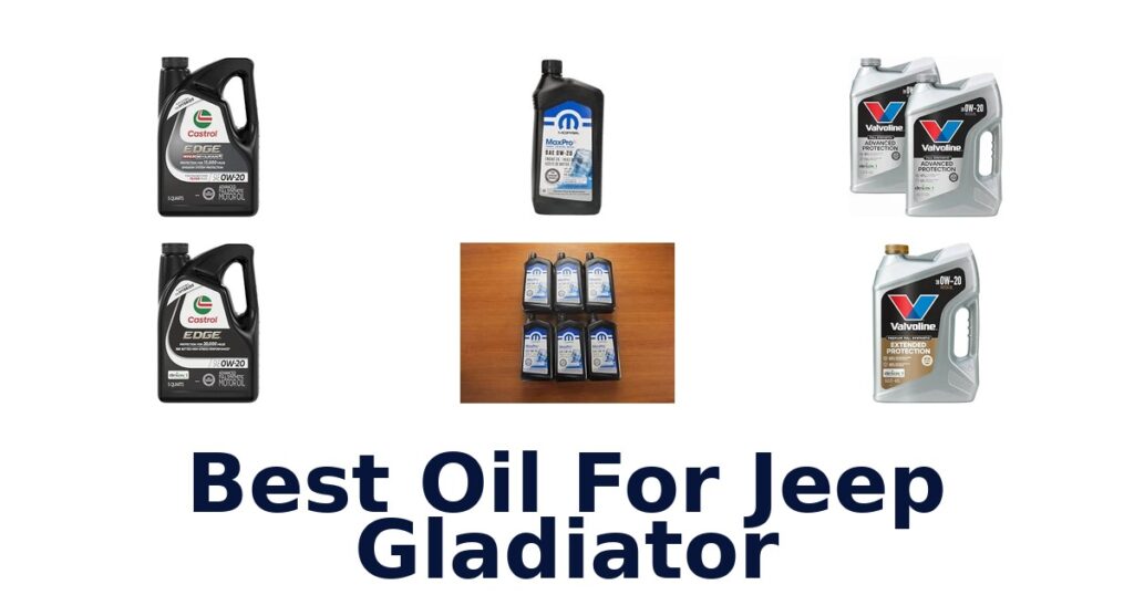 Best Oil For Jeep Gladiator