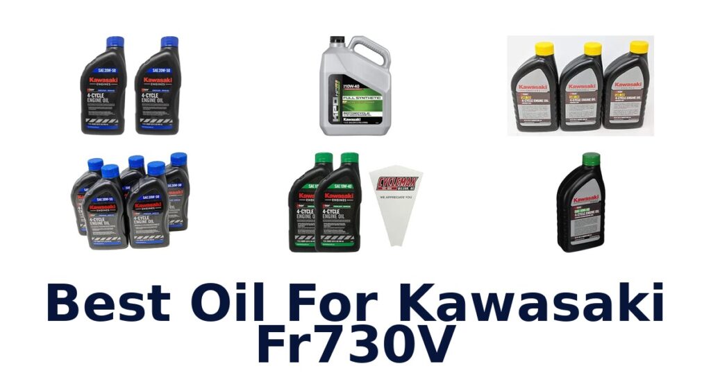 Best Oil For Kawasaki Fr730V