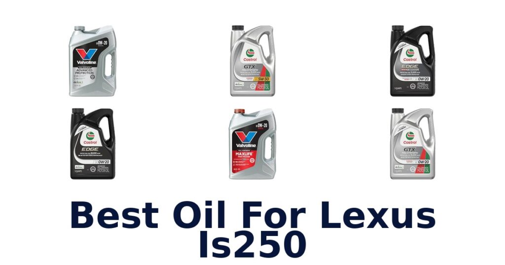 Best Oil For Lexus Is250