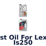 Best Oil For Lexus Is250