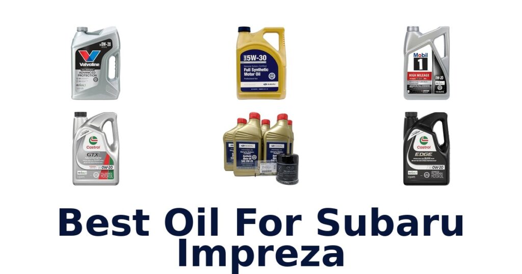 Best Oil For Subaru Impreza