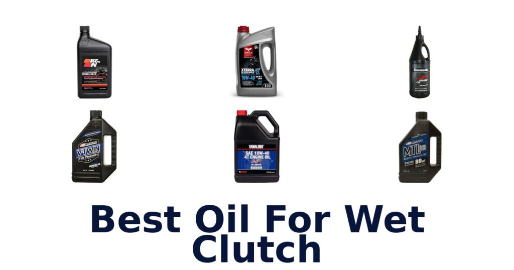 Best Oil For Wet Clutch