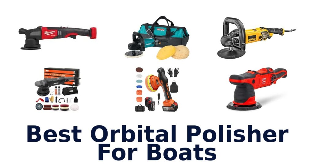 Best Orbital Polisher For Boats