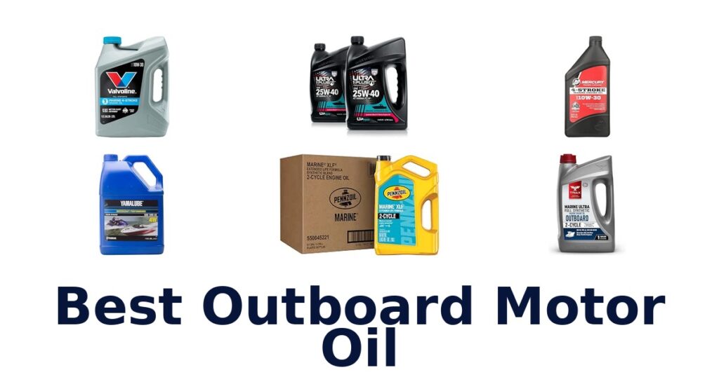 Best Outboard Motor Oil