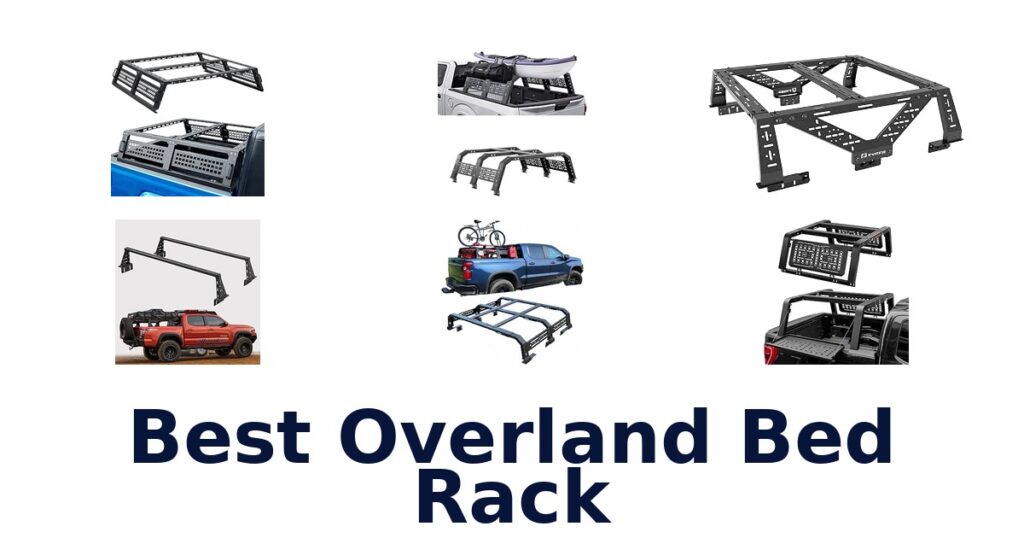 Best Overland Bed Rack