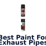 Best Paint For Exhaust Pipes