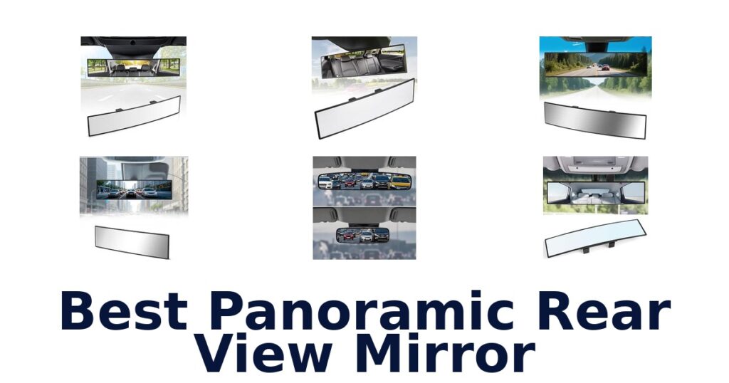 Best Panoramic Rear View Mirror