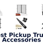 Best Pickup Truck Accessories