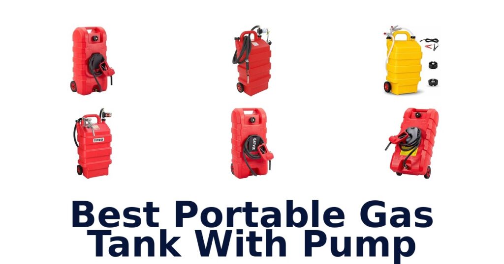 Best Portable Gas Tank With Pump