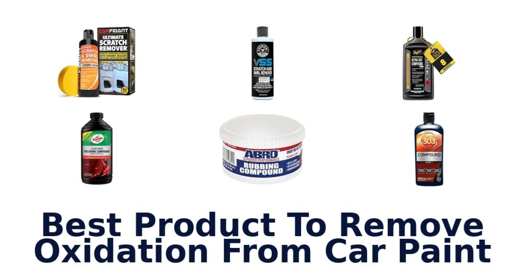 Best Product To Remove Oxidation From Car Paint