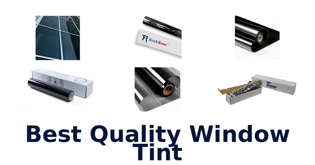 Best Quality Window Tint