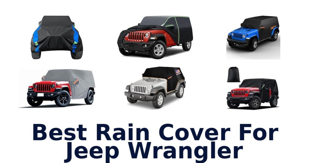 Best Rain Cover For Jeep Wrangler